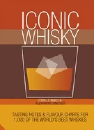 Image of iconic whisky tasting notes and flavour charts for 1 000 of the worlds best