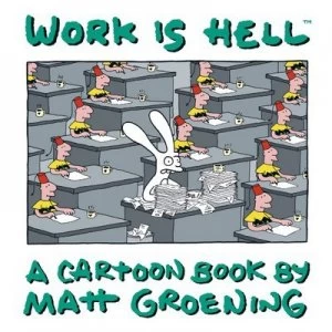Image of Work Is Hell by Matt Groening Paperback