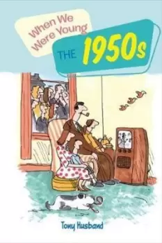Image of When we were young by Tony Husband