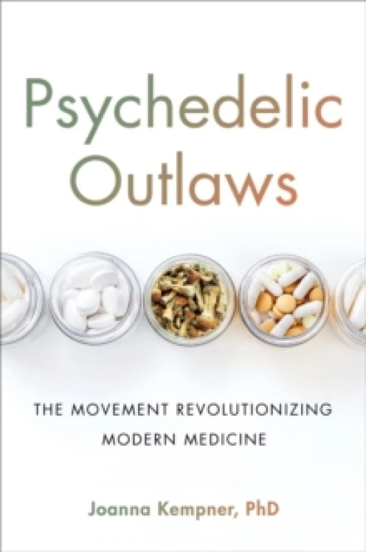 Image of Psychedelic Outlaws. Hardback. By Joanna Kempner Books