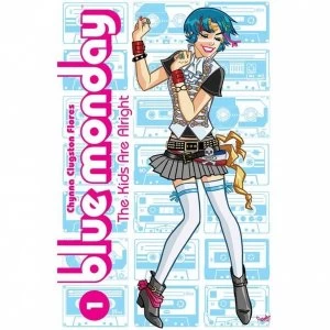 Image of Blue Monday Volume 1: The Kids Are Alright