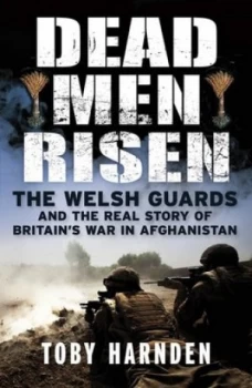 Image of Dead Men Risen by Toby Harnden Hardback