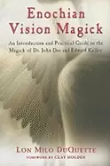 Image of enochian vision magick an introduction and practical guide to the magick of