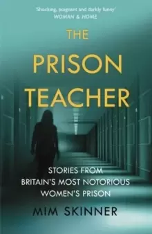 Image of The Prison Teacher : Stories from Britains Most Notorious Womens Prison
