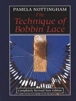 Image of The Technique of Bobbin Lace by Pamela Nottingham Hardback
