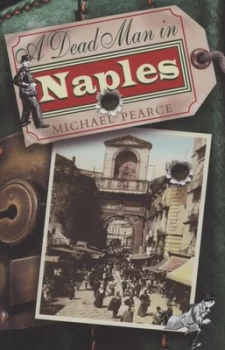 Image of A Dead Man in Naples by Michael Pearce Hardback