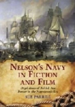 Image of Nelsons Navy in Fiction and Film by Sue Parrill Paperback