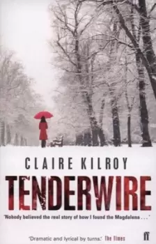Image of Tenderwire by Claire Kilroy