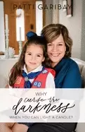 Image of why curse the darkness when you can light a candle