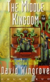 Image of Chung Kuo. Bk.1 the Middle Kingdom by David Wingrove Paperback
