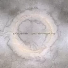 Image of Sarah Hennies: Spectral Malsconcities