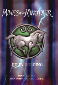 Image of Mines of the Minotaur by Julia Golding Hardback