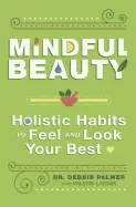 Image of mindful beauty holistic habits to feel and look your best