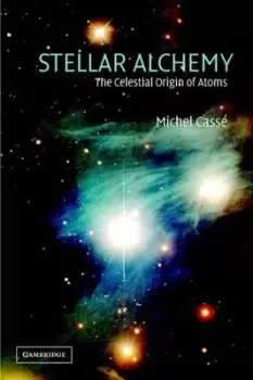 Image of Stellar alchemy by M. Cass
