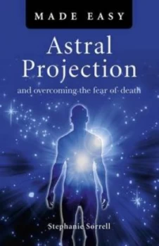 Image of Astral Projection Made Easy by Stephanie Sorrll Paperback