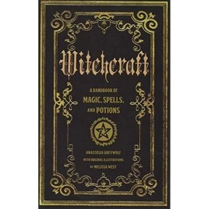 Image of Witchcraft: A Handbook of Magic Spells and Potions by Anastasia Greywolf (Hardback, 2016)