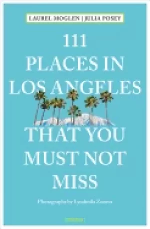 Image of 111 places in los angeles that you must not miss