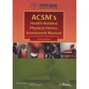 Image of Acsms Health-Related Physical Fitness Assessment Manual by American College of Sports Medicine Paperback