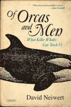 Image of Of Orcas and Men by David Neiwert Book