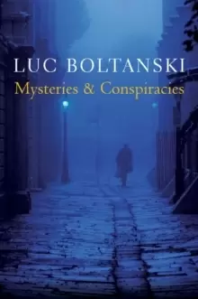 Image of Mysteries and Conspiracies : Detective Stories, Spy Novels and the Making of Modern Societies