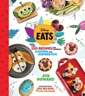 Image of disney eats more than 150 recipes for everyday cooking and inspired fun