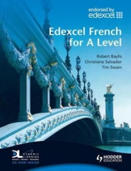 Image of Edexcel French for a Level Students Book with Dynamic Learning Home Edition Cd-Rom Paperback