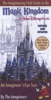Image of The Imagineering Field Guide to the Magic Kingdom at Walt Disney World by Alex Wright Paperback