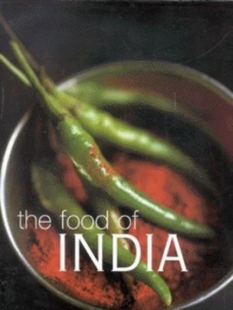 Image of The Food of India by Priya Wickramasinghe and Carol Selva Rajah and Jason Lowe and Alan Benson Hardback
