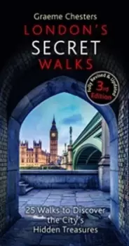 Image of Londons Secret Walks : 25 Walks Around London's Most Historic Districts