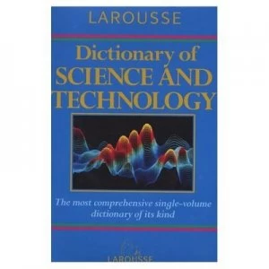 Image of Larousse Dictionary of Science and Technology by Peter M.B Walker Book