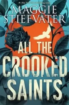 Image of All the Crooked Saints by Maggie Stiefvater