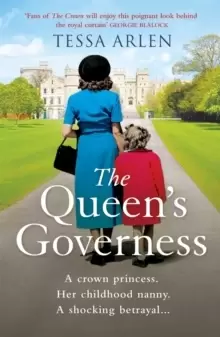 Image of The Queen's Governess : The tantalizing and scandalous royal story for fans of The Crown you won't be able to put down in 2023!
