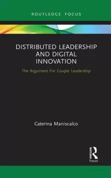 Image of Distributed Leadership and Digital InnovationThe Argument For Couple Leadership
