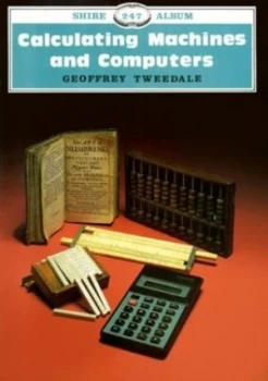 Image of Calculating Machines and Computers by Geoffrey Tweedale Paperback