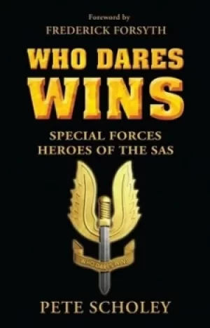 Image of Who Dares Wins by Pete Scholey