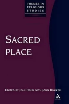Image of Sacred Place by Jean Holm and John Bowker Paperback