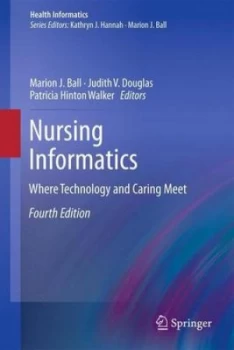 Image of Nursing Informatics by Marion J. Ball Hardback