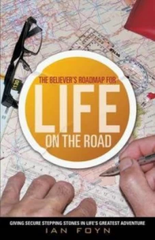 Image of The Believers Roadmap for Life on the Road by Ian Foyn Paperback
