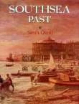 Image of Southsea Past by Sarah Quail Paperback