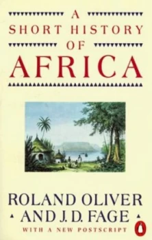 Image of A Short History of Africa by Roland Oliver and J. D Fage Book