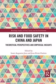 Image of Risk and Food Safety in China and Japan : Theoretical Perspectives and Empirical Insights