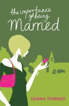 Image of The Importance of Being Married by Gemma Townley Paperback