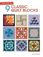 Image of quilt essentials 9 classic quilt blocks