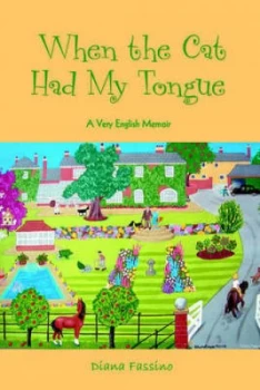 Image of When the Cat Had My Tongue by Diana Fassino Paperback