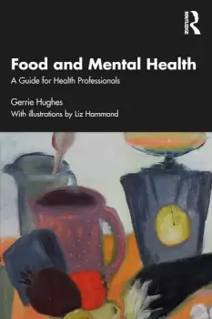 Image of Food and Mental HealthA Guide for Health Professionals