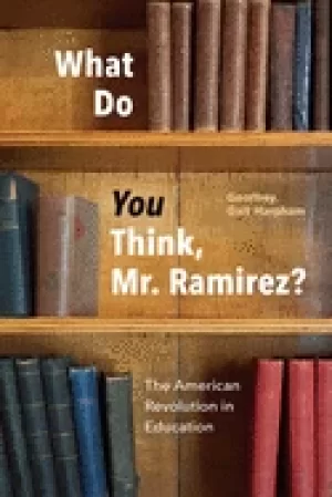 Image of what do you think mr ramirez the american revolution in education