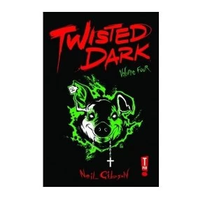 Image of Twisted Dark. Volume 4 by Neil Gibson Paperback