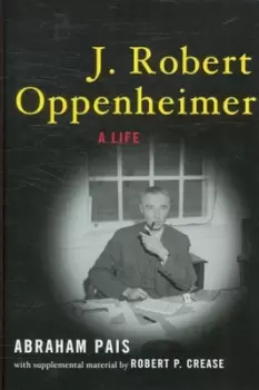 Image of J Robert Oppenheimer by Abraham Pais