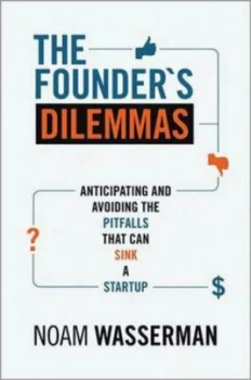 Image of The Founders Dilemmas by Noam Wasserman Paperback
