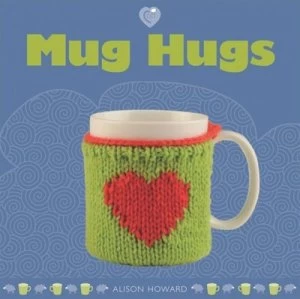 Image of Mug Hugs by Alison Howard Book